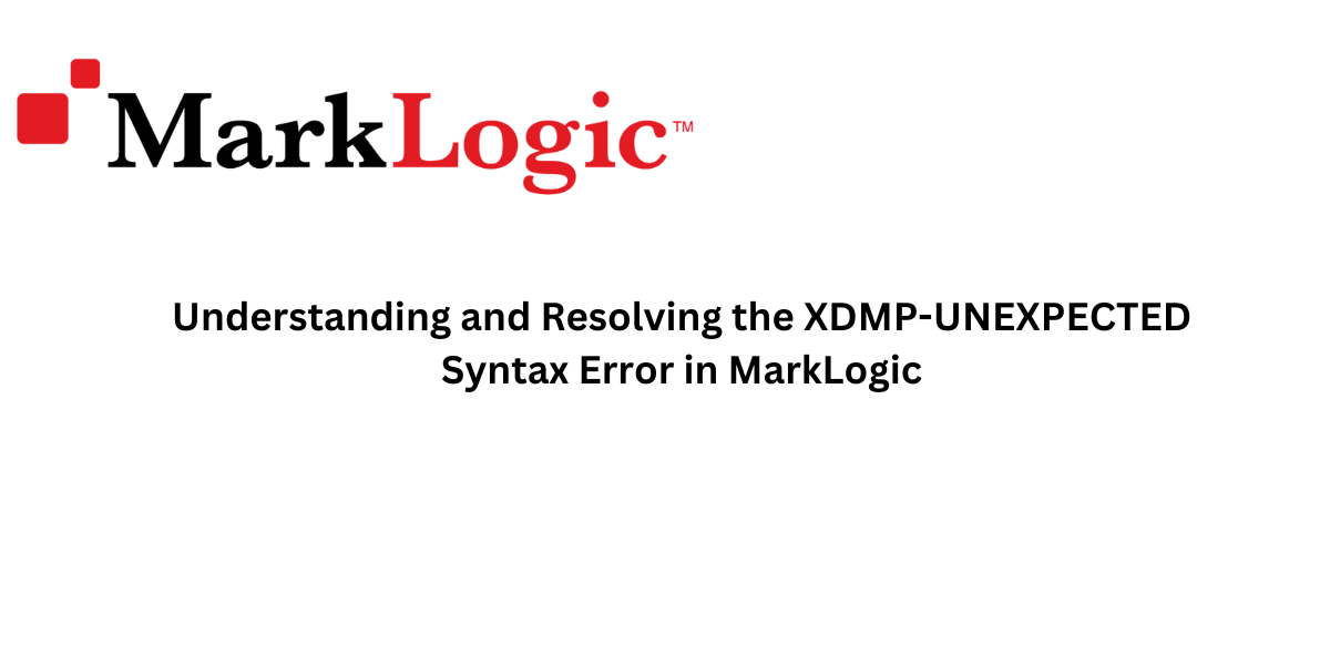 XDMP-UNEXPECTED Error